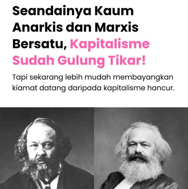 Anarkisme, Marxisme, dan Mimpi Menumbangkan Kapitalisme